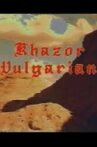Khazor Vulgarian Movie Streaming Online