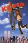 Kicked in the Head Movie Streaming Online