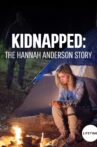 Kidnapped: The Hannah Anderson Story Movie Streaming Online