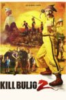 Kill Buljo 2 Movie Streaming Online