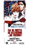 Kill Me Quick, I'm Cold Movie Streaming Online