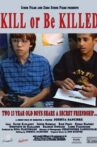 Kill or Be Killed Movie Streaming Online