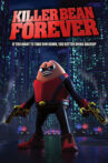 Killer Bean Forever Movie Streaming Online