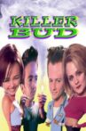 Killer Bud Movie Streaming Online