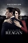 Killing Reagan Movie Streaming Online