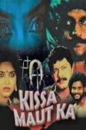 Kissa Maut Ka Movie Streaming Online