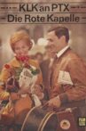 KLK an PTX – Die Rote Kapelle Movie Streaming Online