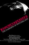 Knochensplitter - The Dark Side of Switzerland Movie Streaming Online