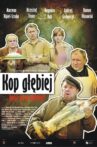 Kop głębiej Movie Streaming Online
