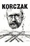 Korczak Movie Streaming Online