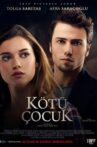 Kötü Çocuk Movie Streaming Online