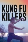Kung Fu Killers Movie Streaming Online