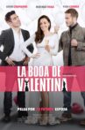 La Boda de Valentina Movie Streaming Online