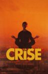 La crise Movie Streaming Online