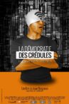 La démocratie des crédules Movie Streaming Online