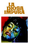La diosa impura Movie Streaming Online