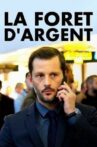 La forêt d'argent Movie Streaming Online