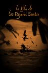 La Isla de los Pájaros Sombra Movie Streaming Online