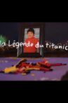 La légende du Titanic Movie Streaming Online