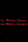 La misma carne, la misma sangre Movie Streaming Online