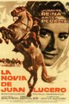 La novia de Juan Lucero Movie Streaming Online