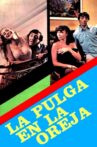 La pulga en la oreja Movie Streaming Online