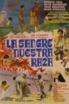La sangre de nuestra raza Movie Streaming Online
