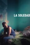 La Soledad Movie Streaming Online