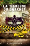 La Tigresse du Darknet Movie Streaming Online
