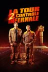 La Tour 2 Contrôle Infernale Movie Streaming Online