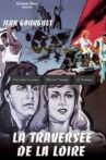 La Traversée de la Loire Movie Streaming Online