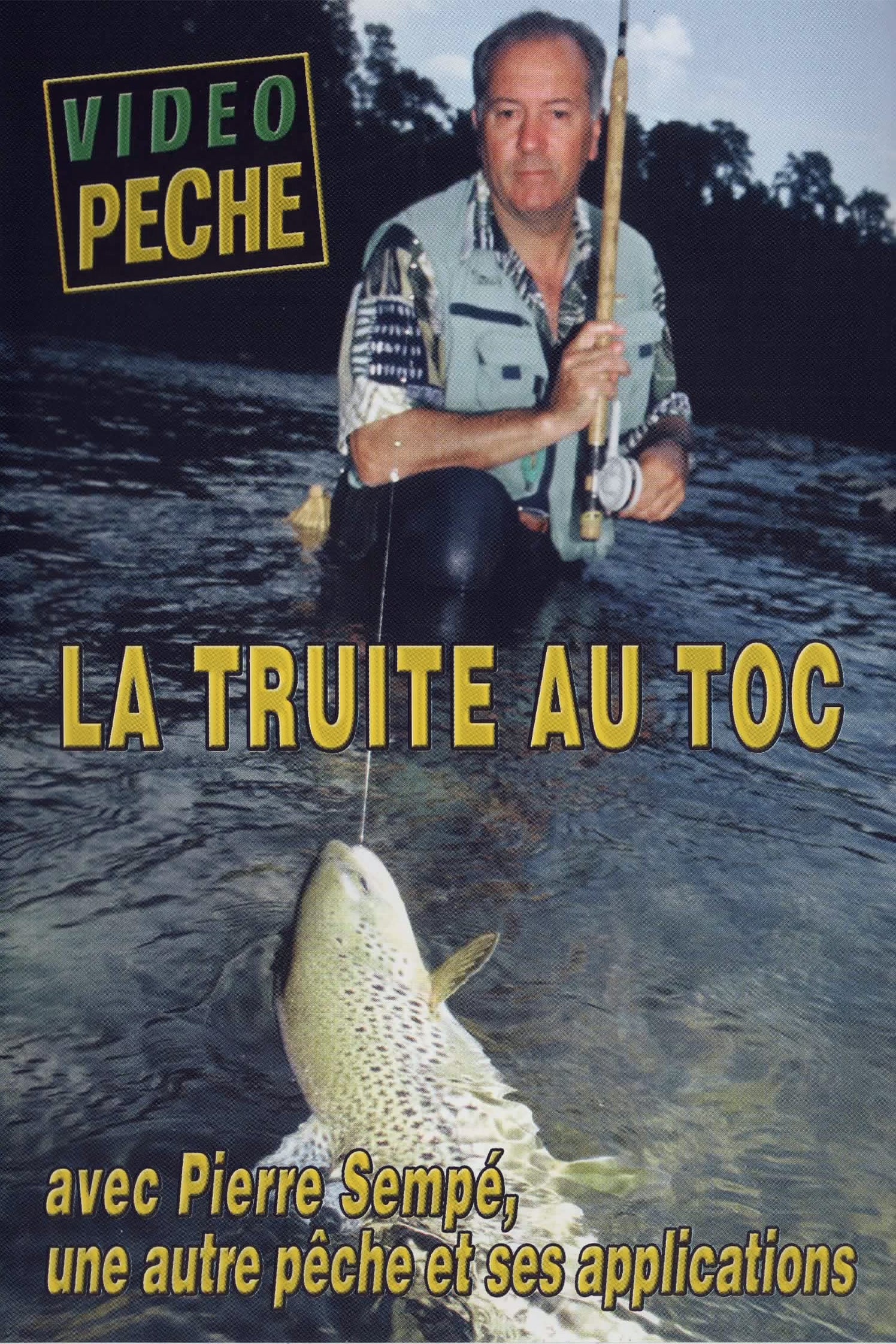 Video de peche a la truite au toc Clearance