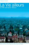 La vie ailleurs Movie Streaming Online