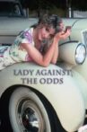 Lady Against the Odds Movie Streaming Online
