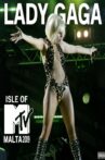 Lady Gaga: Isle of MTV Malta Movie Streaming Online