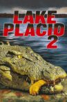 Lake Placid 2 Movie Streaming Online
