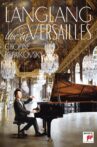 Lang Lang - Live in Versailles Movie Streaming Online