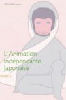 L'Animation Indépendante Japonaise Movie Streaming Online