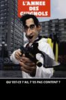 L'Année des Guignols : Qu'est-ce t'as, t'es pas content ? Movie Streaming Online