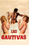 Las cautivas Movie Streaming Online