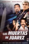 Las Muertas de Juarez Movie Streaming Online