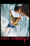 Last Embrace Movie Streaming Online
