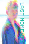 Last Moments Movie Streaming Online