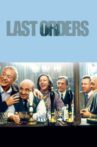 Last Orders Movie Streaming Online