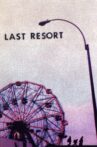 Last Resort Movie Streaming Online