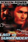 Last to Surrender Movie Streaming Online