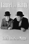 Laurel & Hardy: Their Lives and Magic Movie Streaming Online