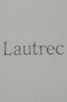 Lautrec Movie Streaming Online