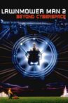 Lawnmower Man 2: Beyond Cyberspace Movie Streaming Online