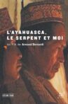 L'Ayahuasca, le serpent et moi Movie Streaming Online